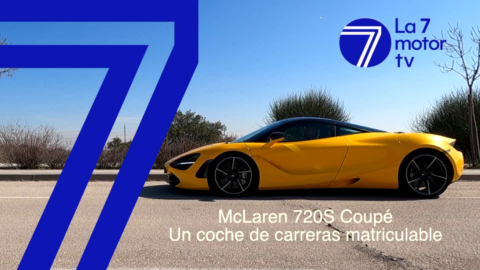 McLaren 720S Coupé: un coche de carreras matriculable